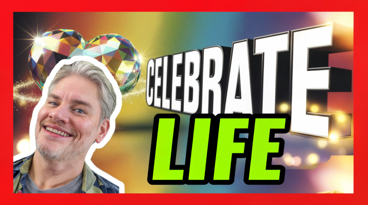 🎉 Introducing “Celebrate Life”